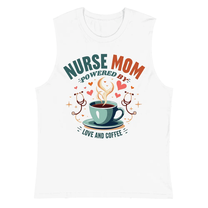 Love and Coffee Nurse Mom Muscle Tank product image (6)