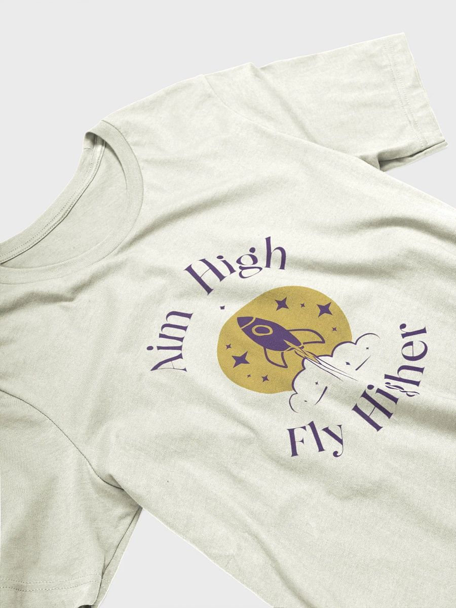 Aim High Fly Higher T-Shirt product image (16)