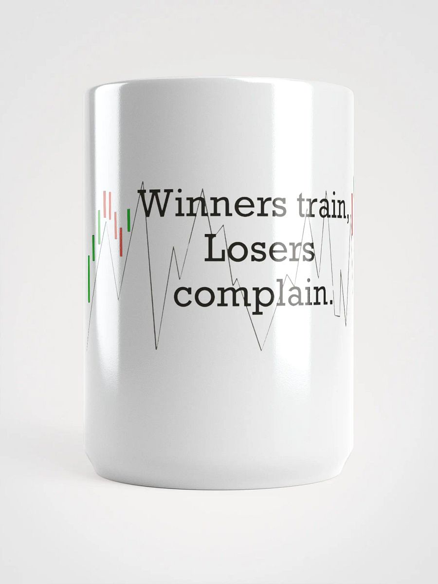Winners Train, Losers Complain Mug product image (1)