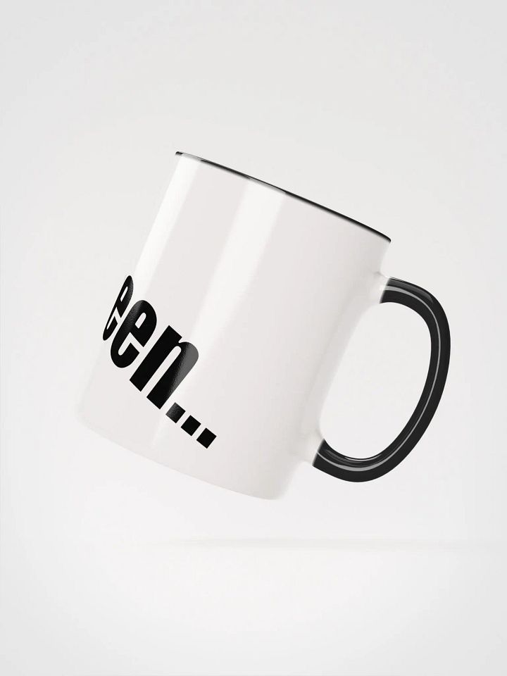 Listeeeeen... mug product image (10)