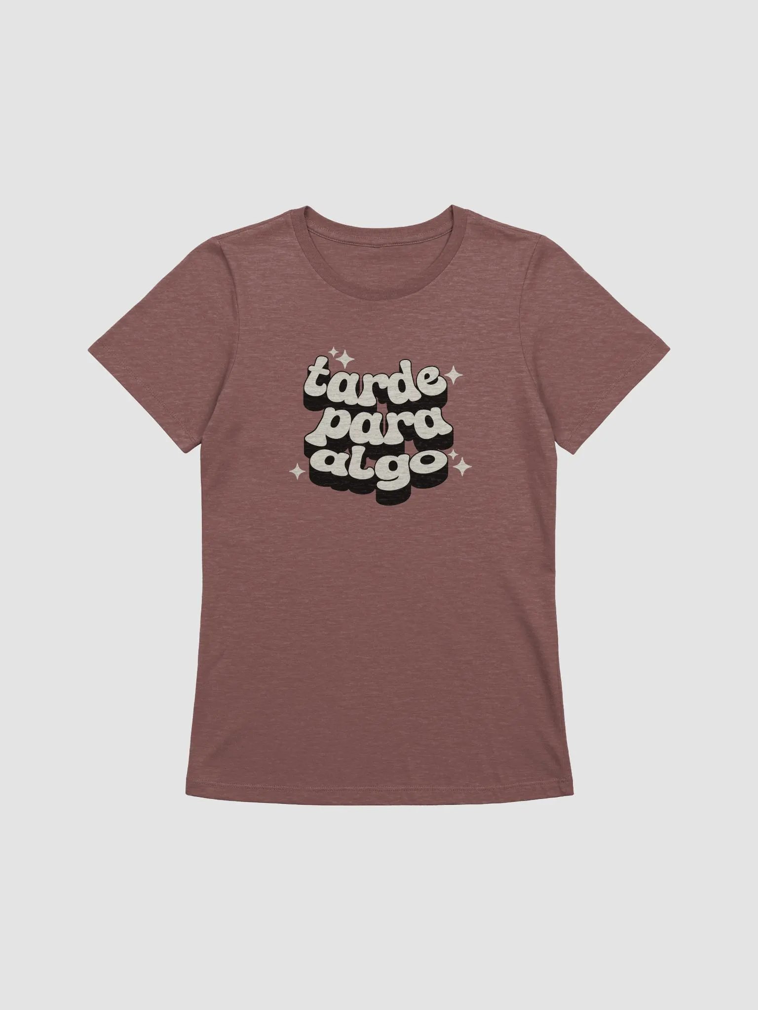 Tarde Para Algo Camiseta de Mujer product image (1)