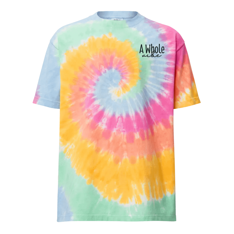 "A Whole Vibe" Tie Dye T-Shirt