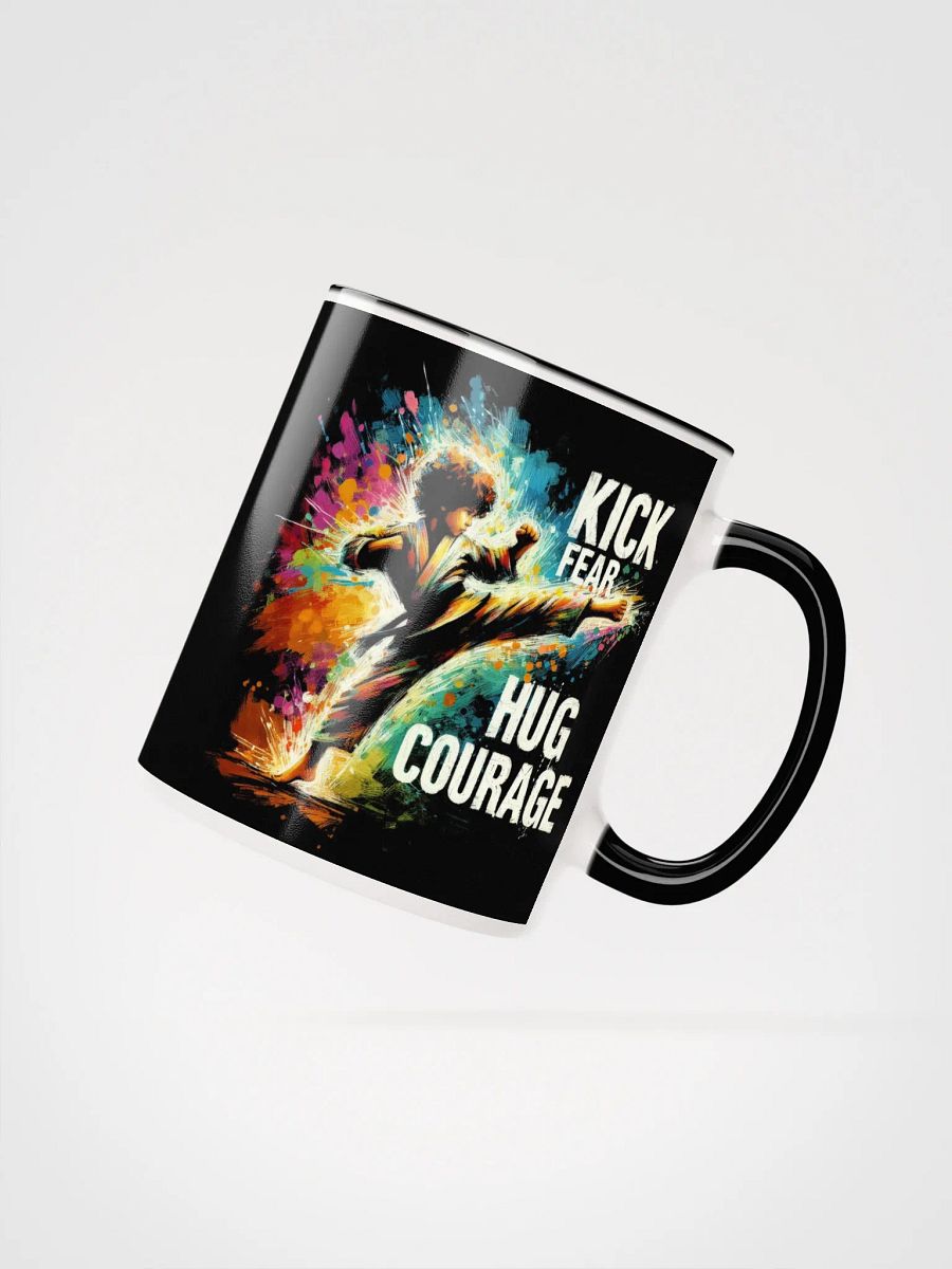 Kick Fear, Hug Courage Martial Arts Mug product image (2)