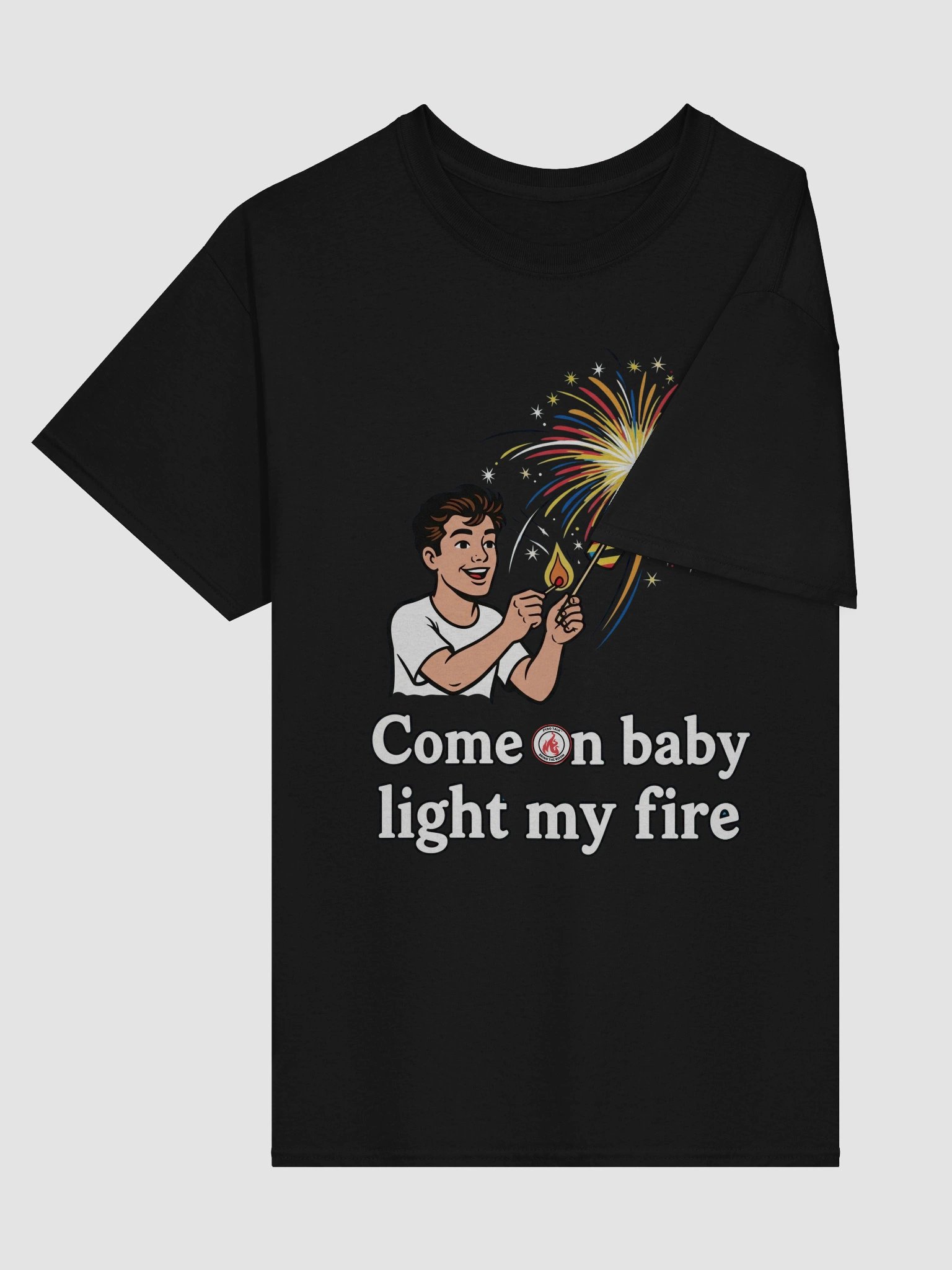 Light My Fire Tshirt product image (29)