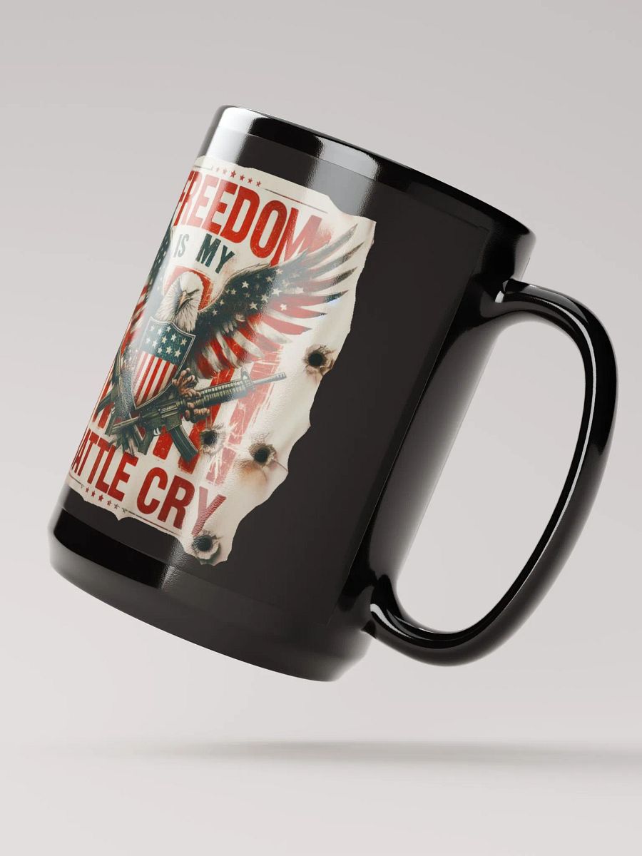 Unique Coffee Mugs for Him | Freedom Is My Battle Cry product image (6)