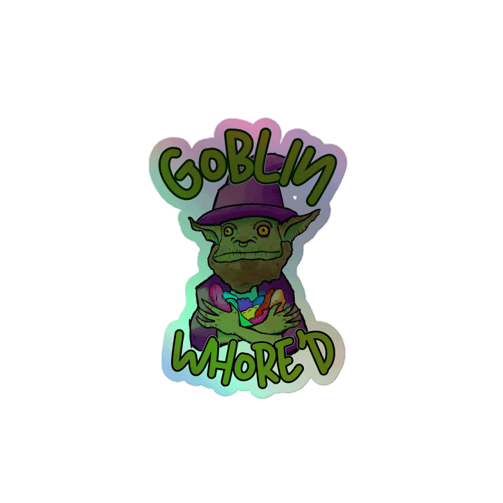 Holo Goblin Whore'd Sticker product image (2)