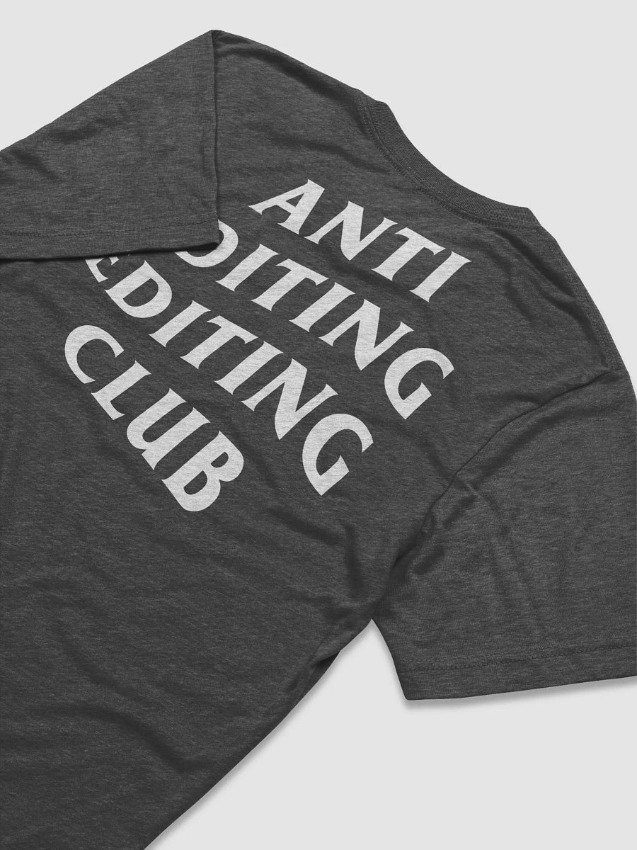 Anti Editing Club Tee product image (4)