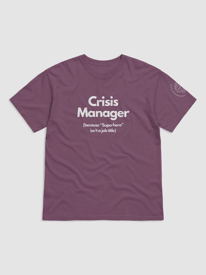 Crisis Manager T-Shirt product image (1)