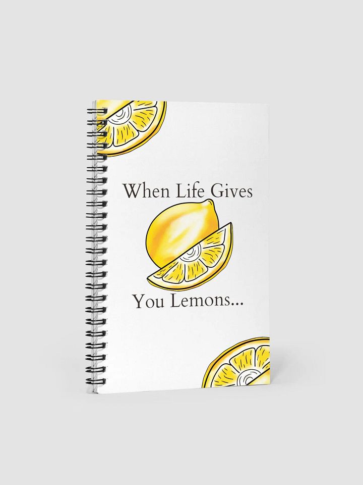 When Life Gives You Lemons... notebook product image (1)