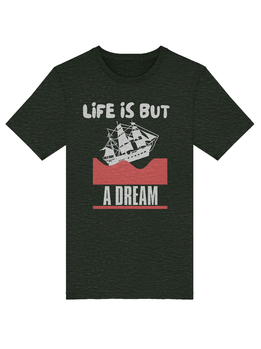 "LIfe Is But A Dream" Voyage Graphic Tee product image (42)