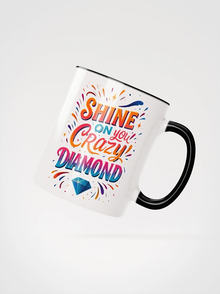 Shine On You Crazy Diamond Mug – Uplifting Gift for Sparkly Souls product image (18)