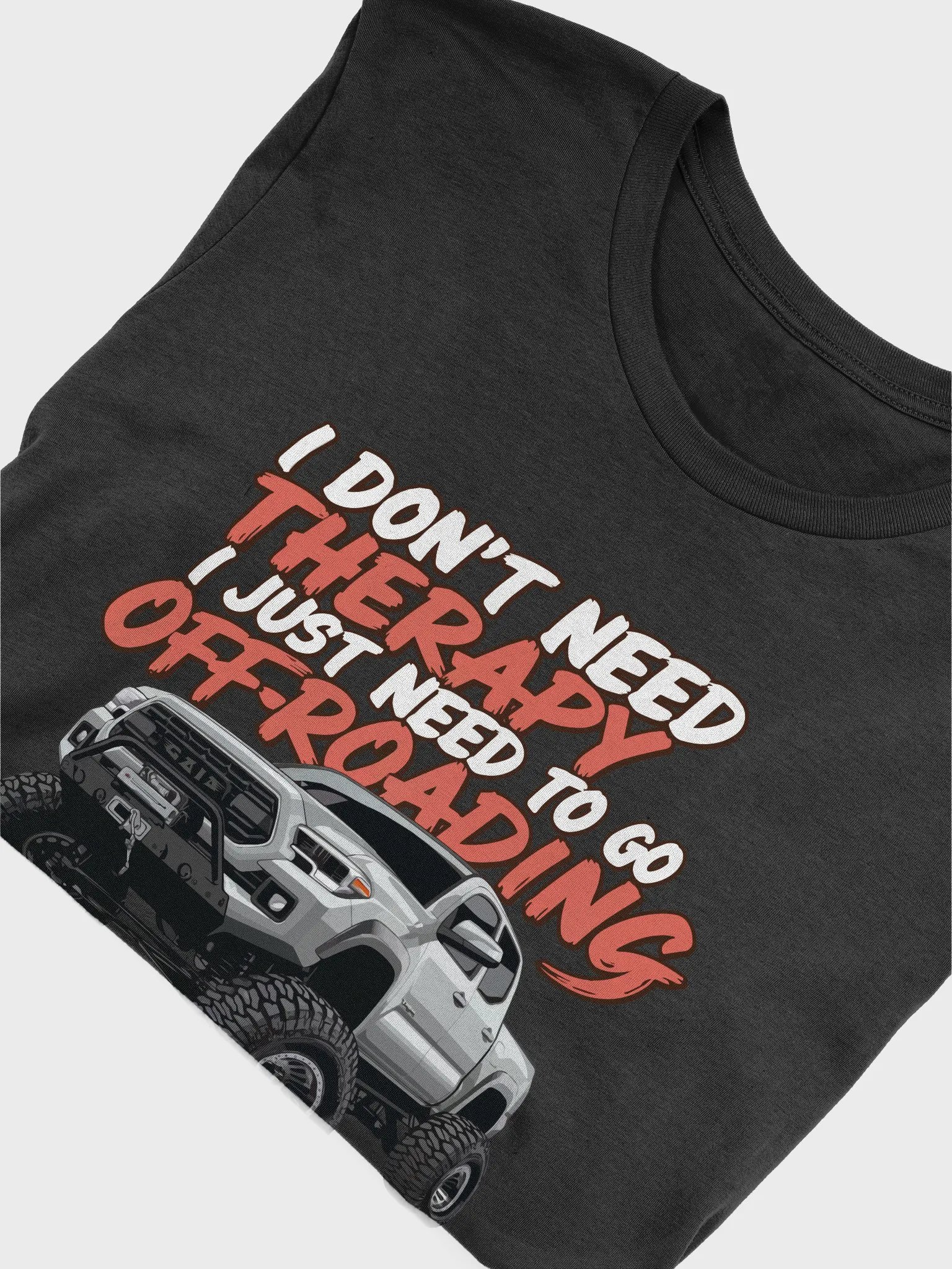 I Just Need to Go Off-Roading Lightweight Tee product image (5)