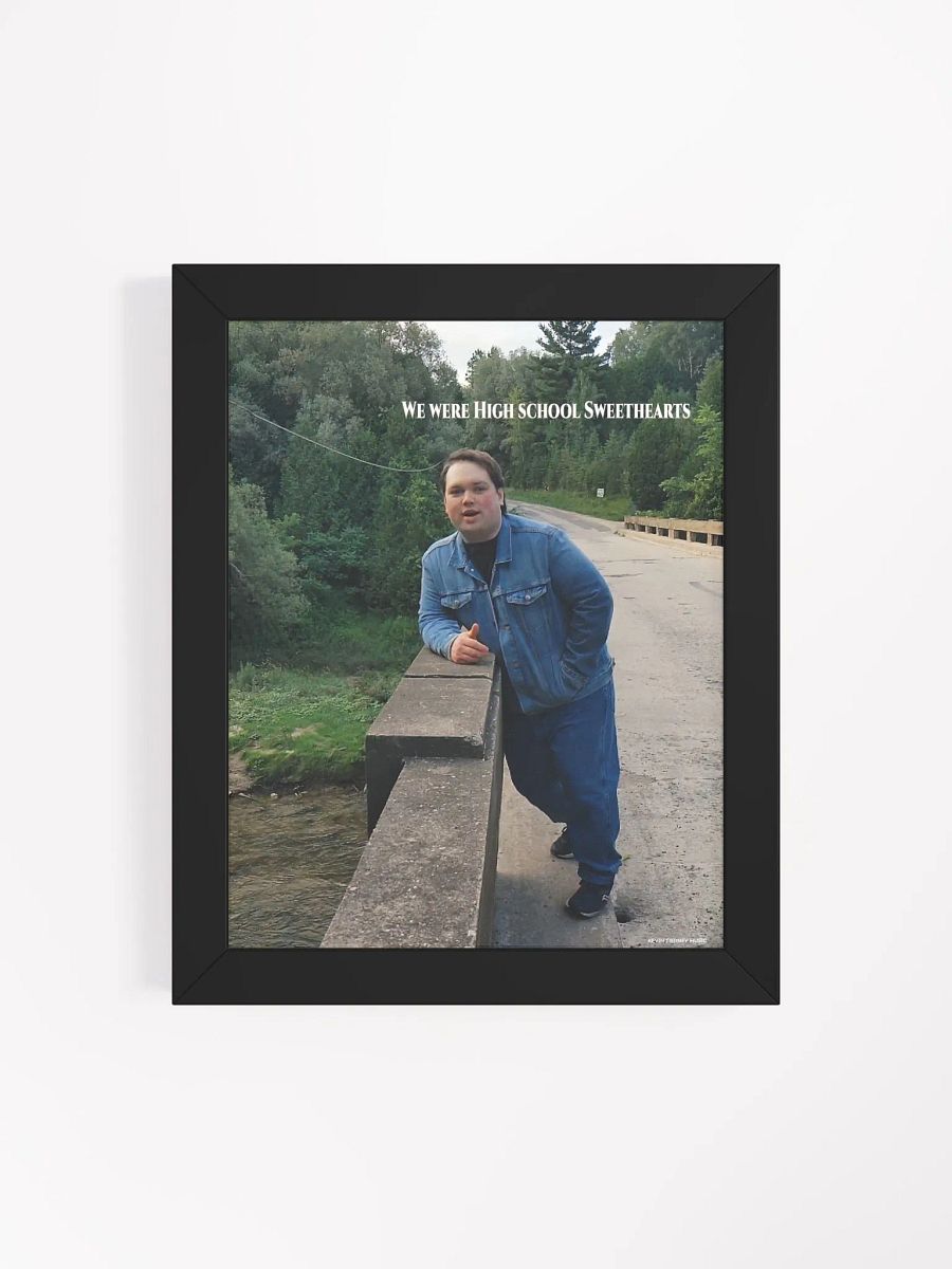 We Were High School Sweethearts Framed Matte Poster product image (19)