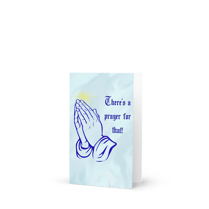 There’s A Prayer For That Greeting Card product image (1)