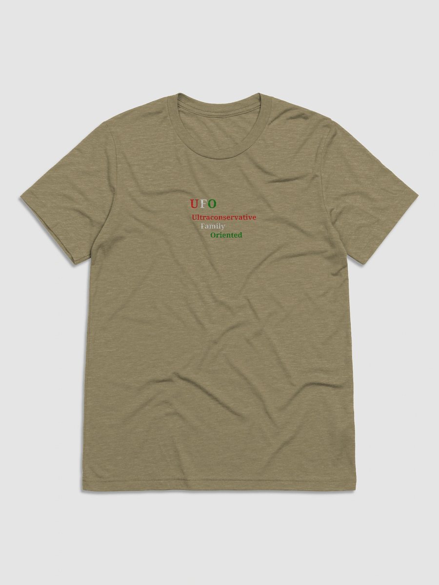 UFO Ultraconservative Family Oriented T-Shirt product image (1)