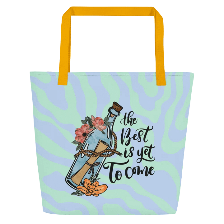 The Best is Yet to Come – Motivational Quote Tote Bag product image (7)