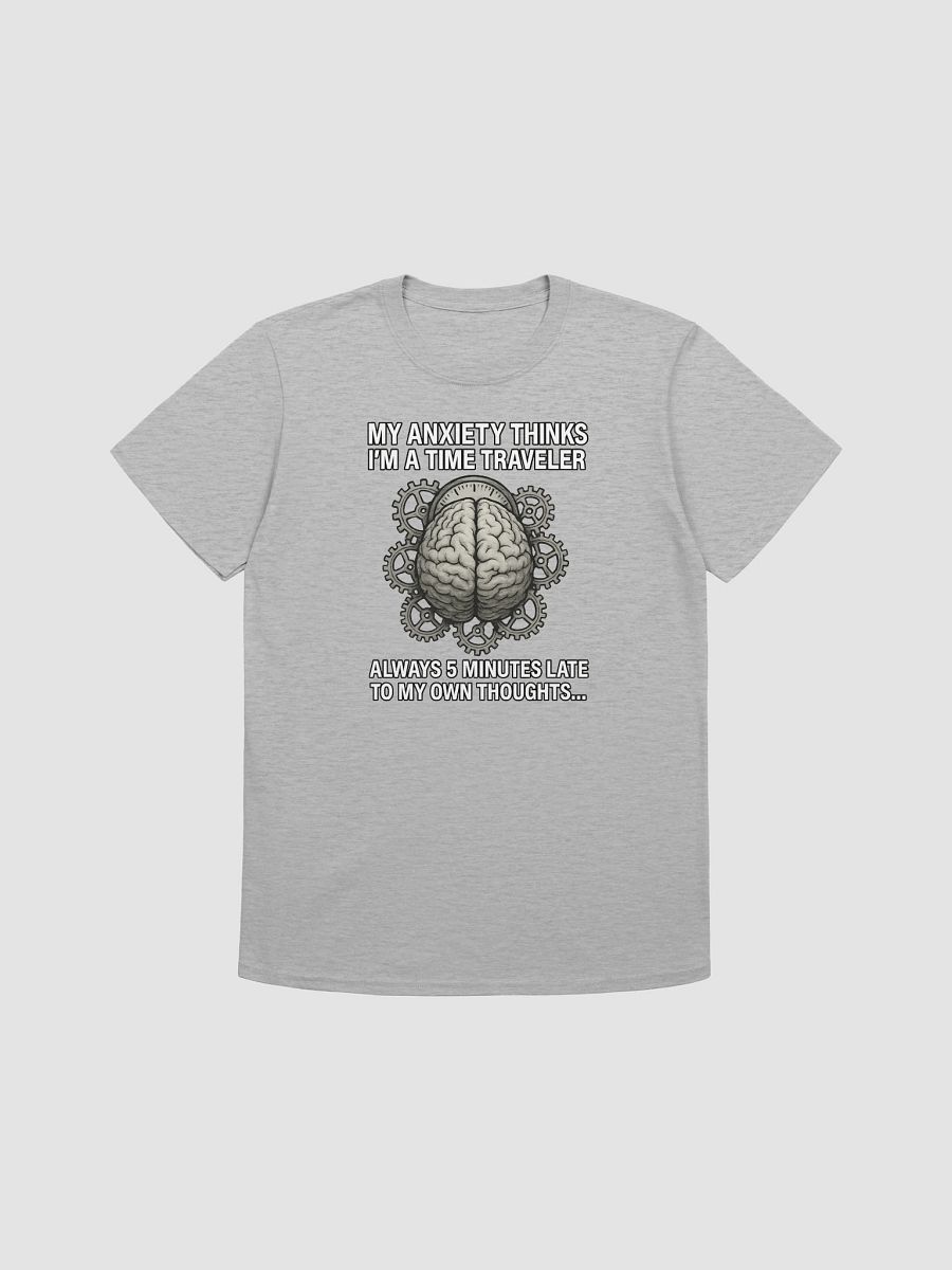 My Anxiety Thinks I’m a Time Traveler – Always 5 Minutes Late to My Own Thoughts product image (2)