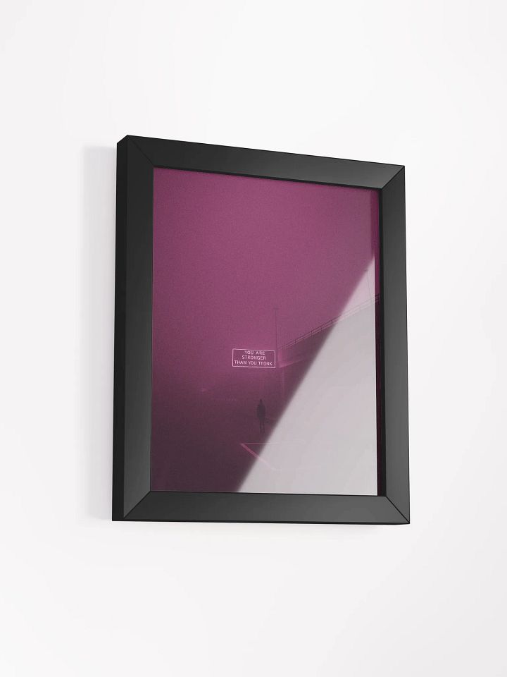 "You are stronger than you think" Framed Poster product image (25)