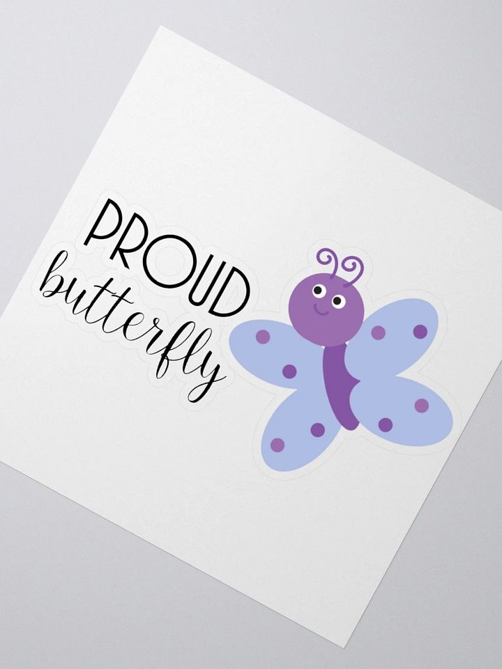 Proud Butterfly Kiss Cut Sticker product image (2)