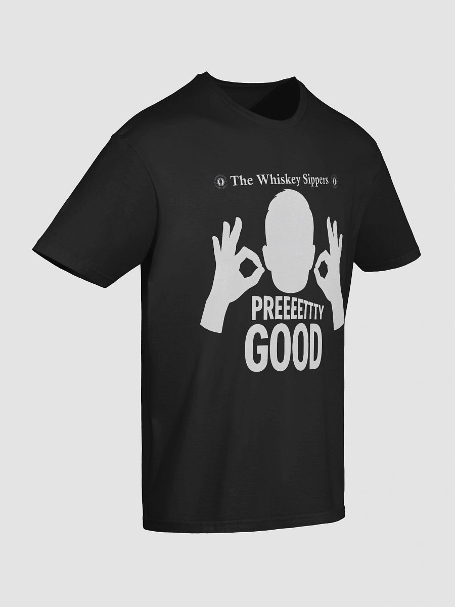 Whiskey Sippers Preeettty Good T-shirt Dark product image (10)