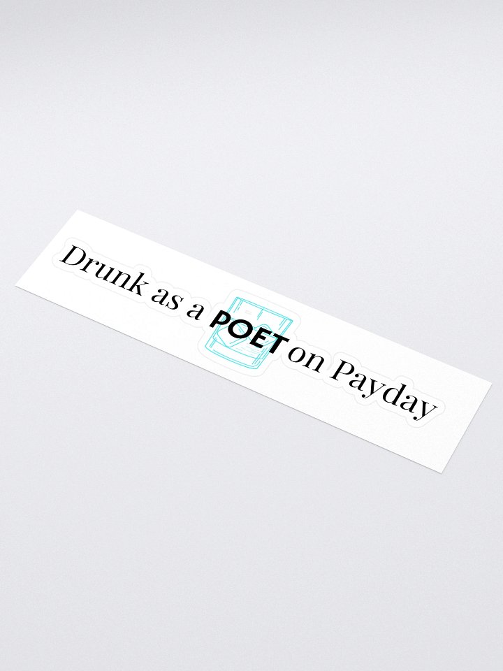 Drunk as a Poet on Payday the Long Sticker product image (1)