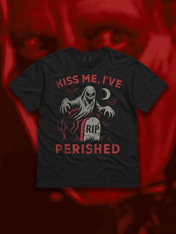 Kiss Me, I've Perished T-Nic product image (1)