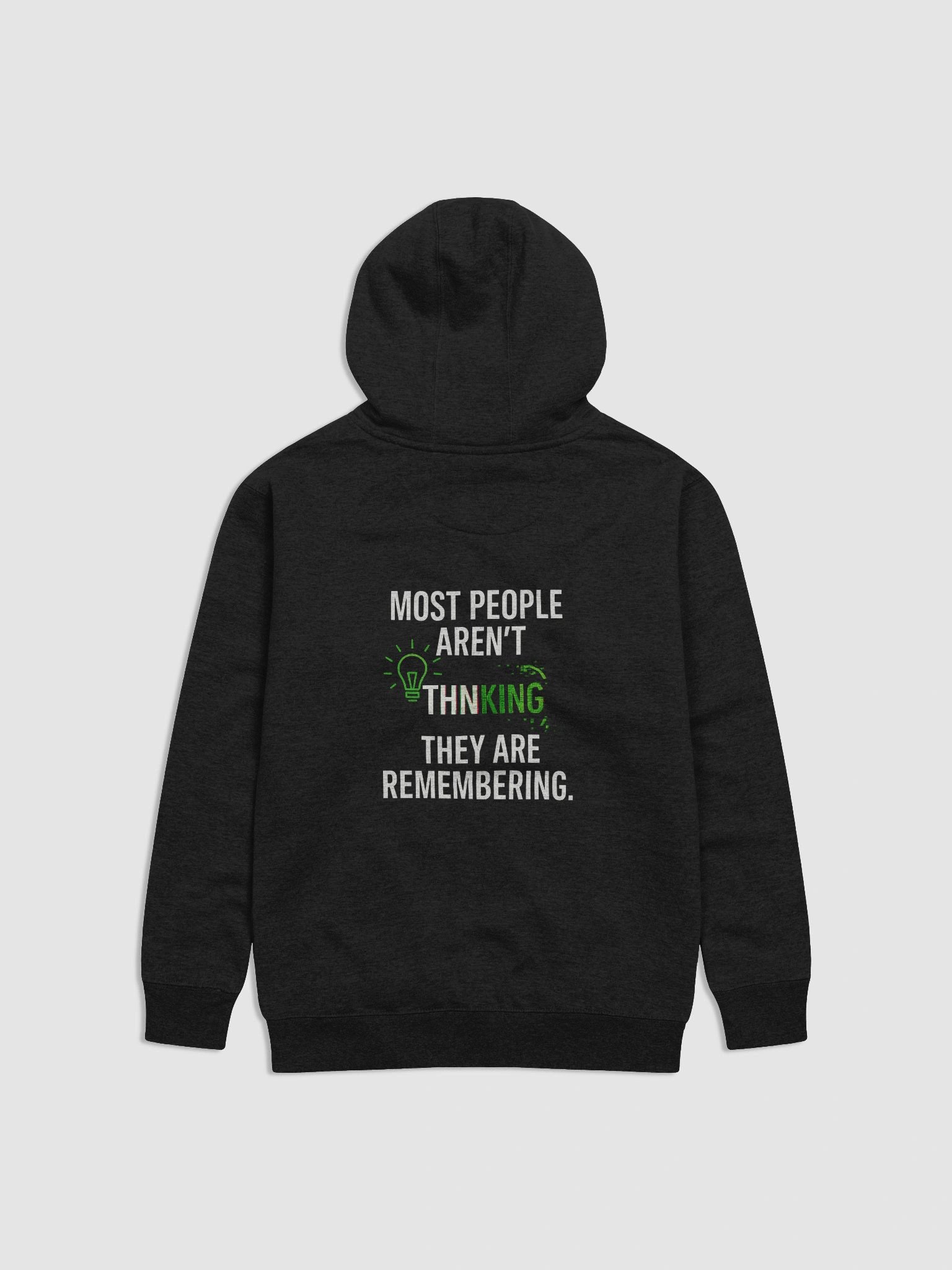 Most People aren't Thinking they are remembering Hoodie B product image (17)