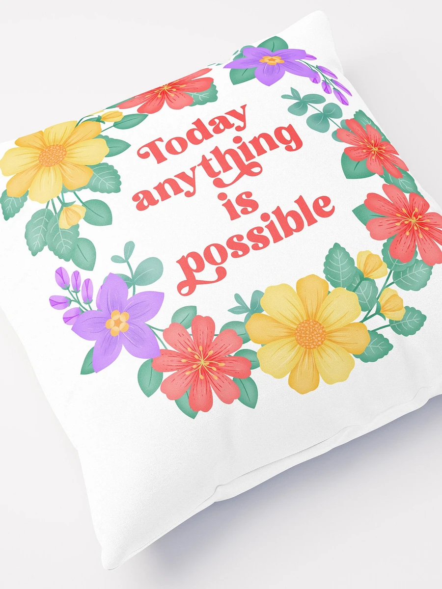 Today anything is possible - Motivational Pillow White product image (5)