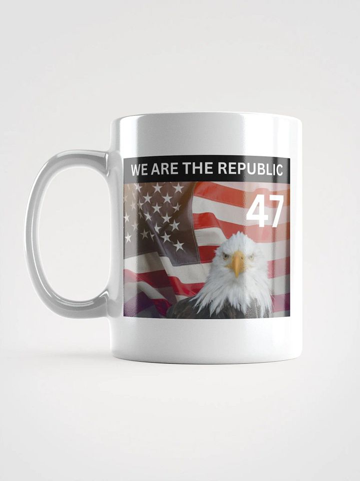 "47 - We Are the Republic!" Coffe Mug product image (2)