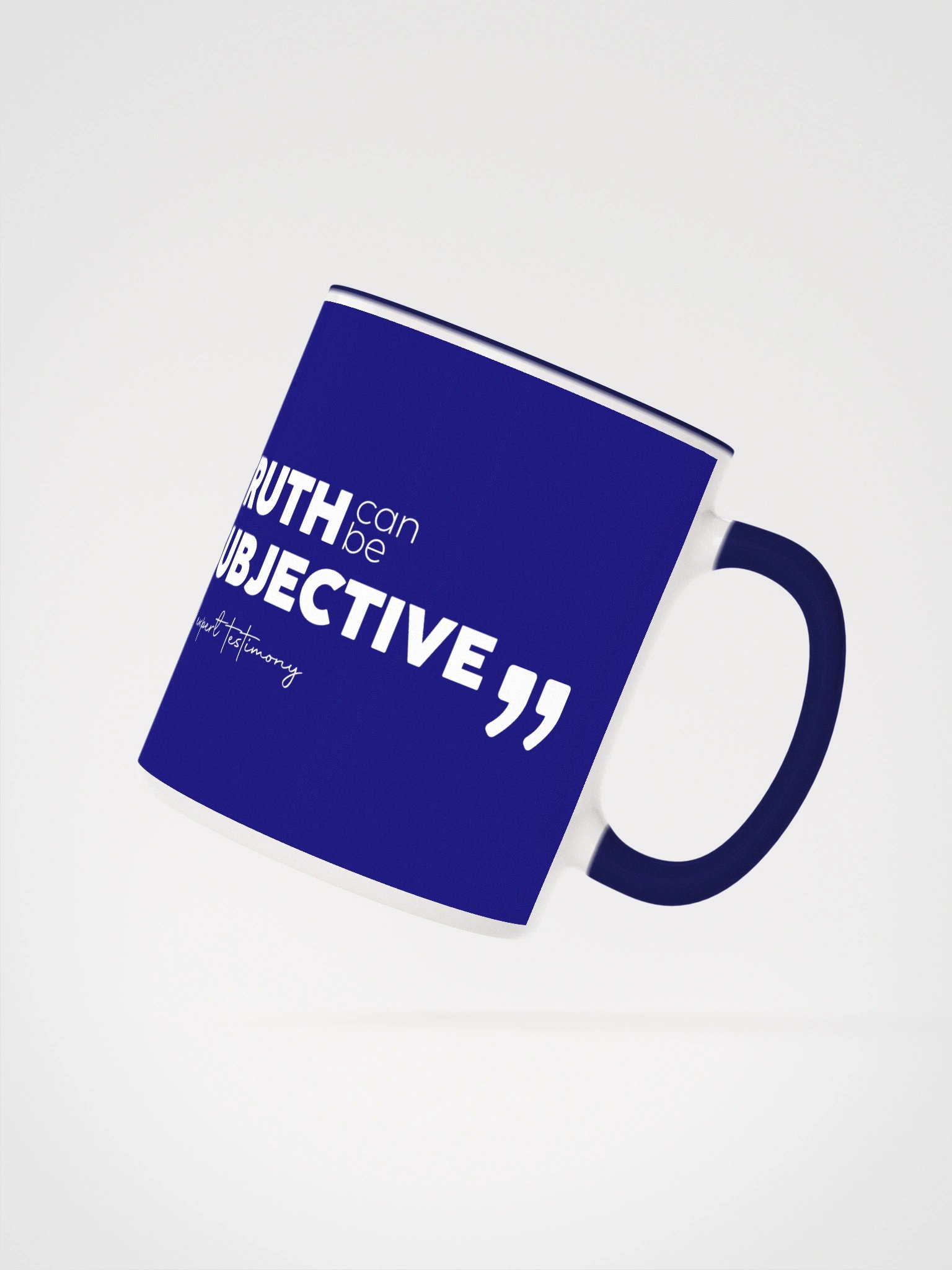TRUTH can be subjective - mug product image (5)