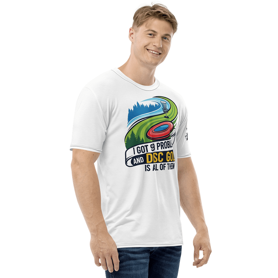 Fancy Lads Men's White T-Shirt "I Got 99 Problems And Disc Golf Is All Of Them" product image (5)