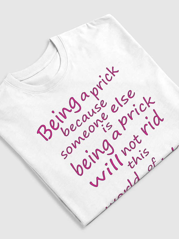 Stop Being A Prick - Pink Lettering - Cotton Heritage Men's Premium Heavyweight Tee product image (1)