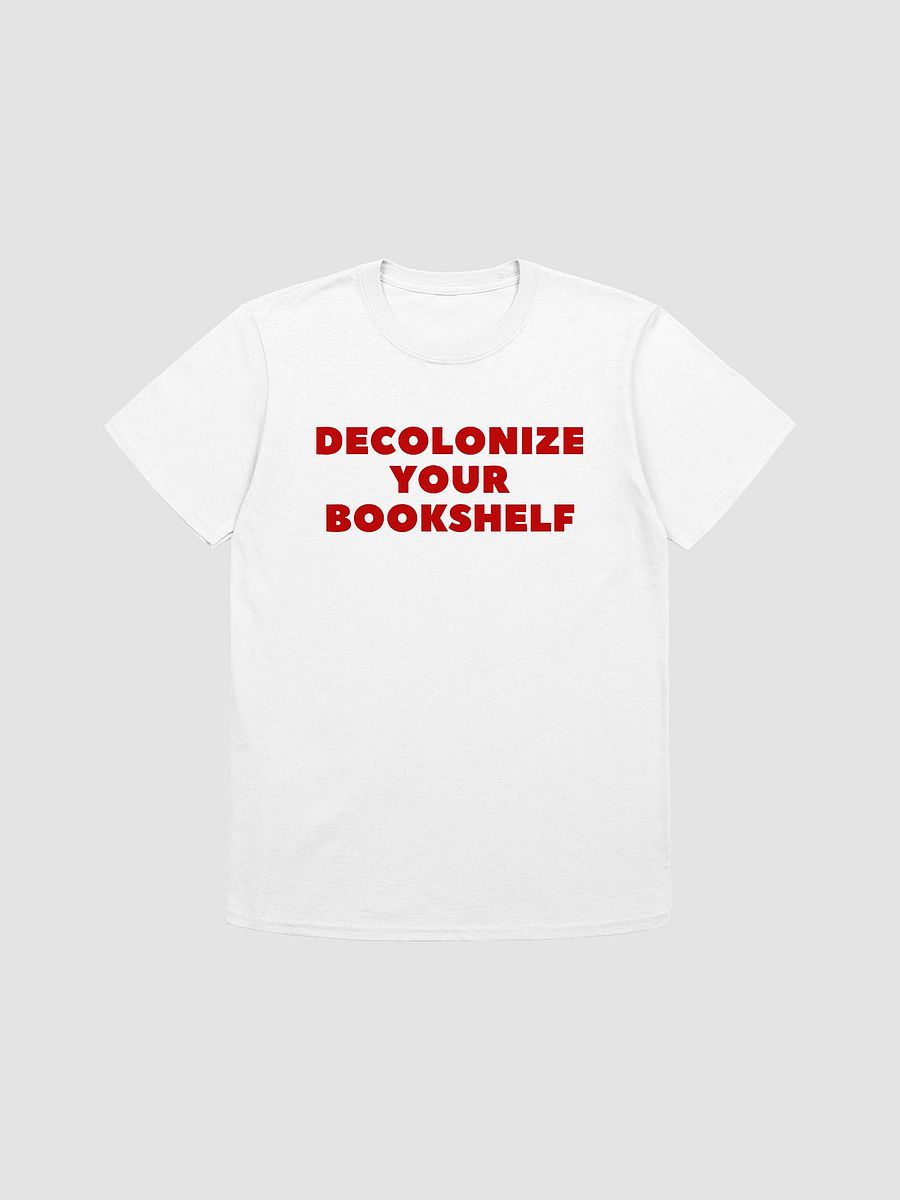 Decolonize Your Bookshelf Unisex T-Shirt V28 product image (7)