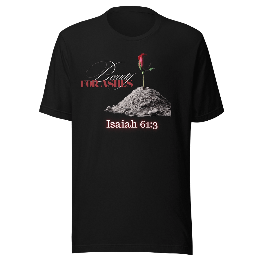 Beauty For Ashes Black T-Shirt product image (1)