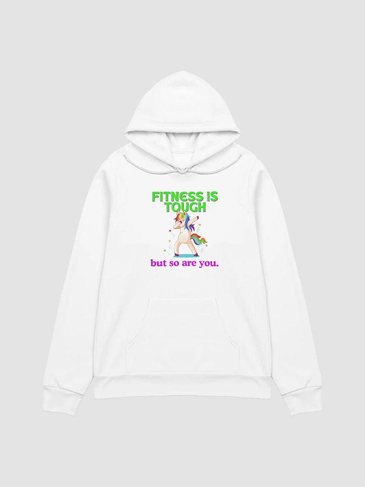 FITNESS IS TOUGH BUT SO ARE YOU HOODIE product image (21)