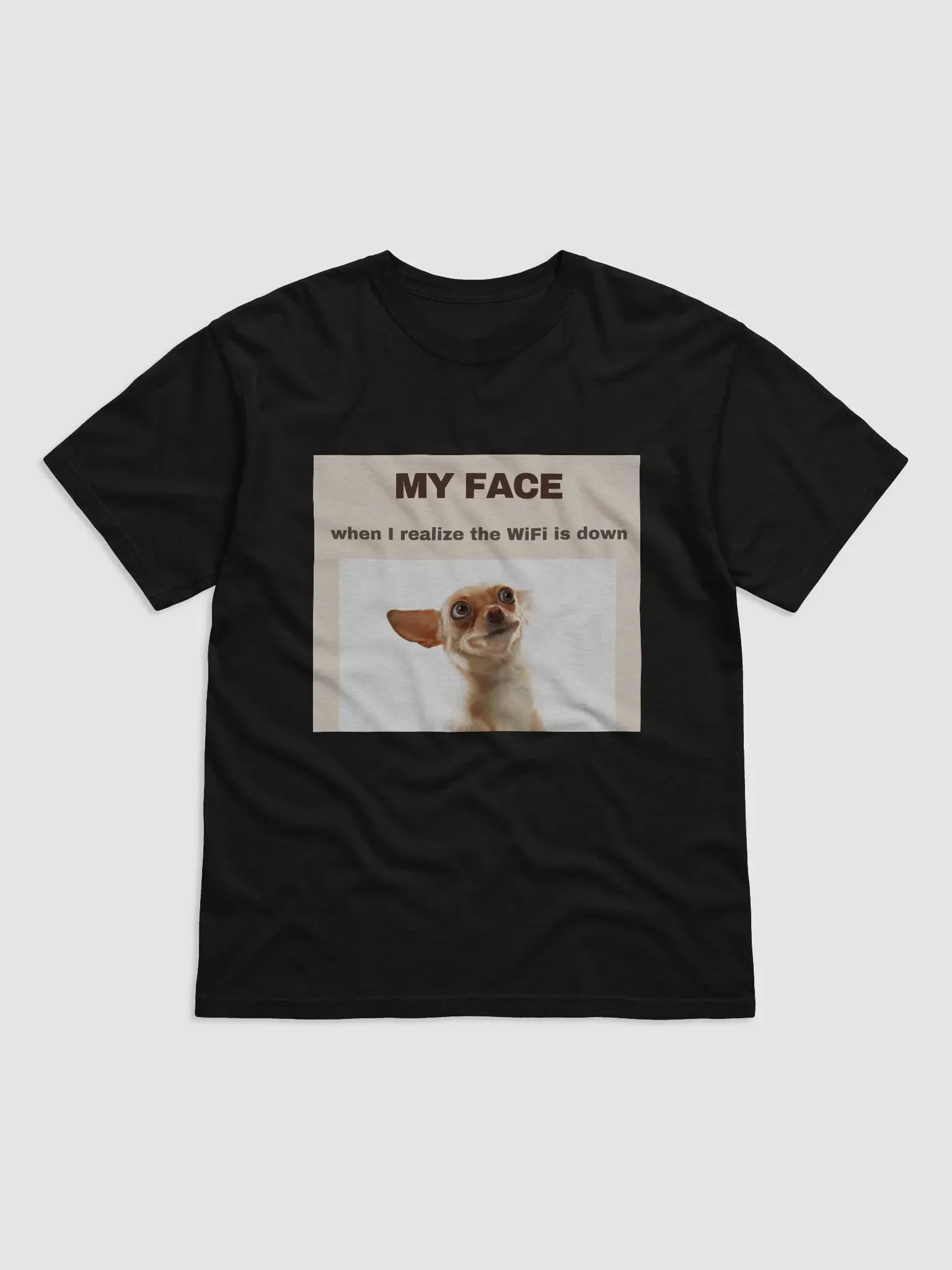 WiFi Woes Chihuahua Meme T-Shirt product image (1)