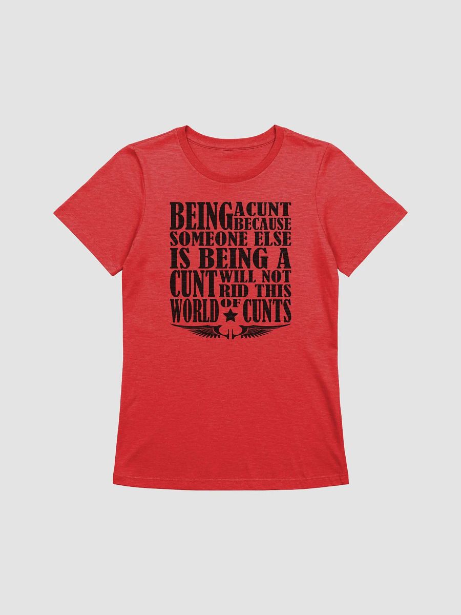 Stop Being A Cunt - Black Lettering - Bella+Canvas Women's Supersoft Relaxed-fit T-Shirt product image (2)