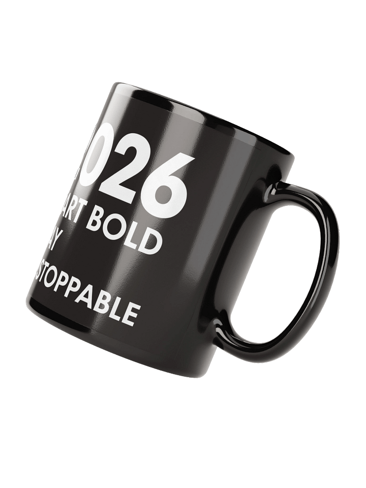 2026 Start Bold Stay Unstoppable Motivational Mug – Empower Your Morning with Strength & Confidence product image (2)