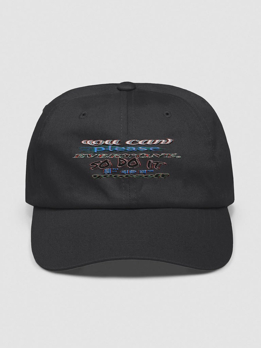 You Cant Please Everyone, So Do It For Yourself - Embroidered - Classic Dad Hat product image (1)