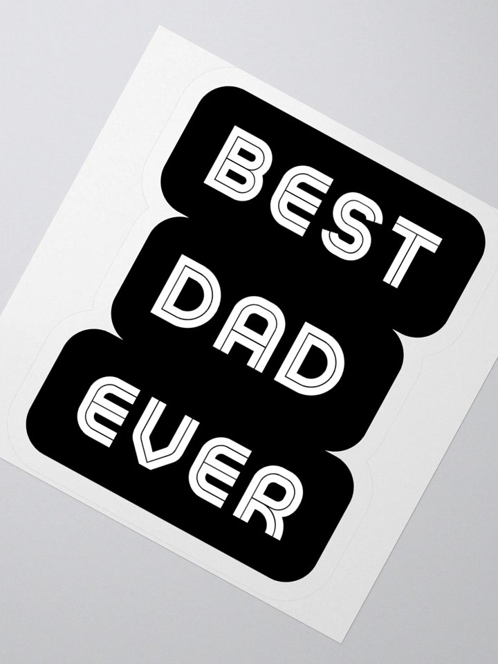 Best Dad Ever Kiss Cut Stickers product image (4)