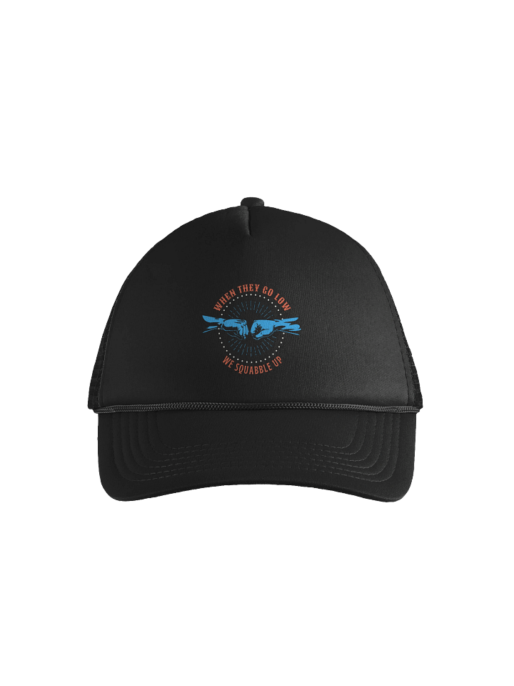 "Go Low-Squabble Up" Fist Bump Foam Trucker Hat product image (1)