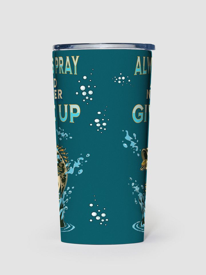 Always Pray Never Give Up Matt 17 20 oz Tumbler product image (2)