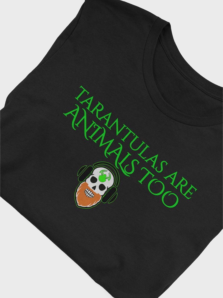Tarantulas Are Animals Too Tshirt product image (4)