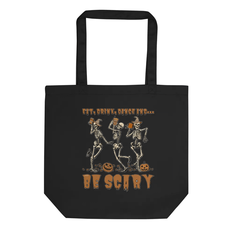 EAT, DRINK, DANCE AND... BE SCARY product image (1)