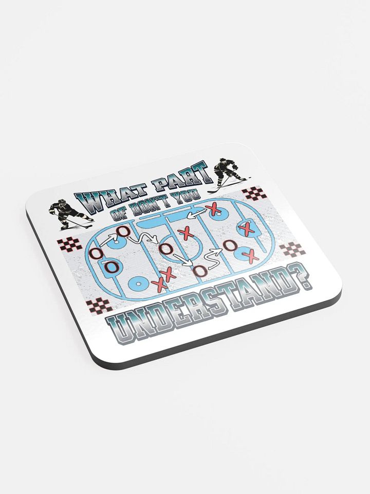 What Part Of Dont You Understand? Hockey Strategy Cork Coaster Set product image (2)