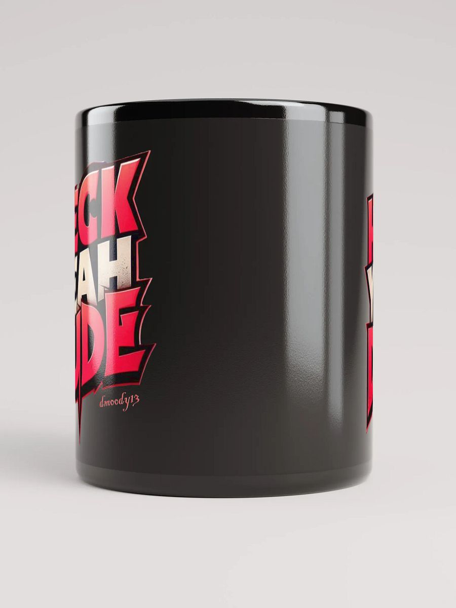 HECK YEAH DUDE Mug product image (9)