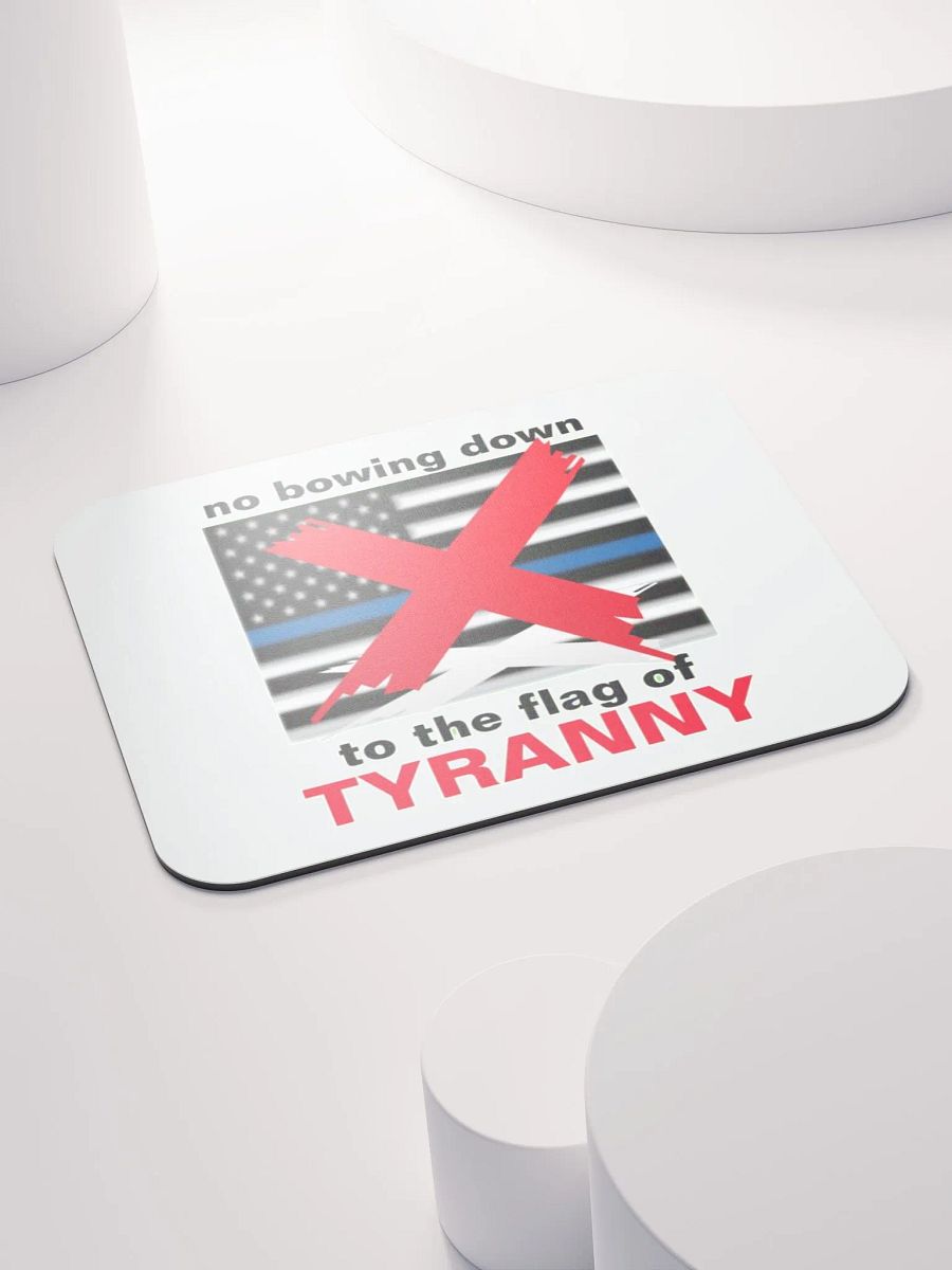 NO BOWING DOWN TO THE FLAG OF TYRANNY product image (4)