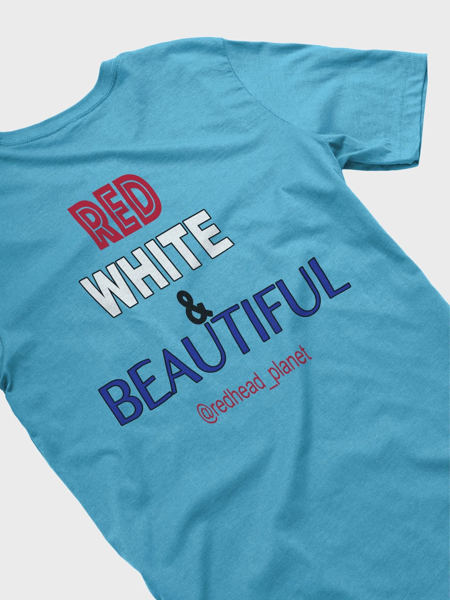 RED WHITE & BEAUTIFUL T-shirt design 3 product image (3)