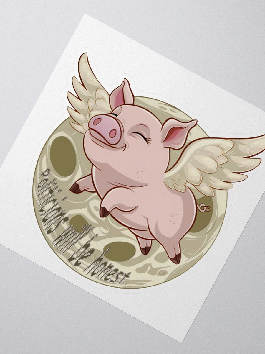 When Pigs Fly Politicians will be Honest Vinyl Sticker product image (4)