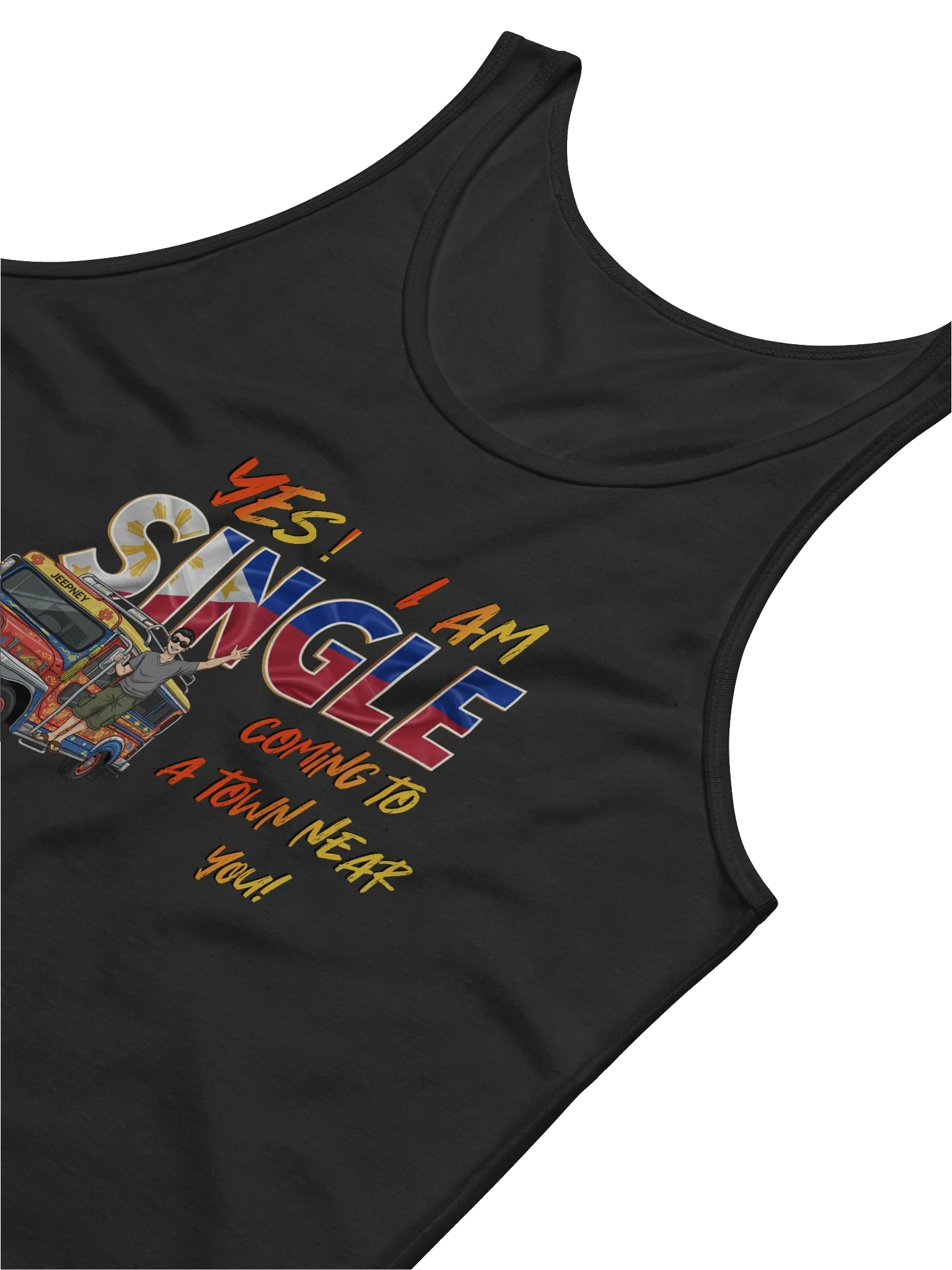 Yes! Iam single, coming to a town near you - tank top product image (17)